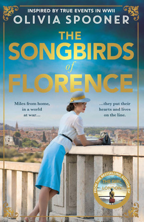 The Songbirds of Florence by Olivia Spooner 9781869715144