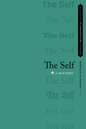 The Self: A History by Patricia Kitcher 9780190087258
