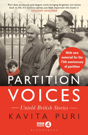 Partition Voices: Untold British Stories by Kavita Puri