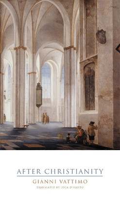 After Christianity Gianni Vattimo 9780231223874