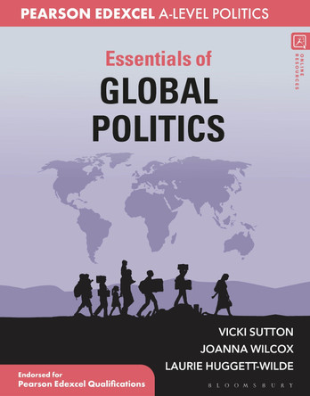 Essentials of Global Politics: For Edexcel A-level Politics Dr Vicki Sutton 9781350353565