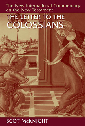 Letter to the Colossians by Scot McKnight 9780802867988