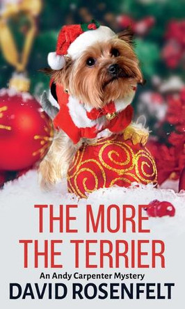 The More the Terrier by David Rosenfelt 9781420519471
