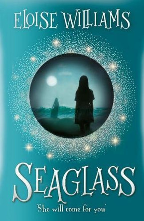 Seaglass by Eloise Williams 9781910080801
