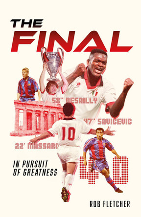 The Final: In Pursuit of Greatness Rob Fletcher 9781836802907