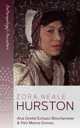 Zora Neale Hurston Ana Gretel Echazú Böschemeier 9781836953517