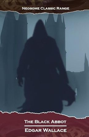 The Black Abbot by Edgar Wallace 9781739349363
