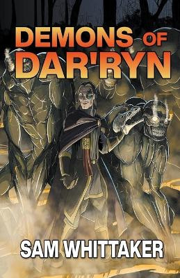 Demons of Dar'ryn by Sam Whittaker 9798224904082