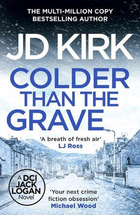 Colder Than the Grave by JD Kirk 9798217257881