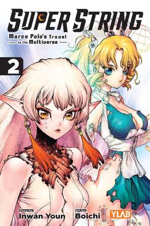 Super String: Marco Polo’s Travel to the Multiverse, Vol. 2 by Boichi 9798855411430