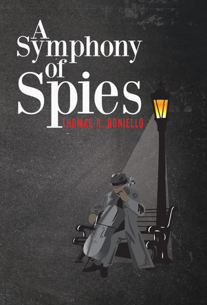 A Symphony of Spies by Thomas R. Boniello 9781835435229