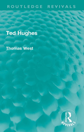 Ted Hughes Thomas West 9781032871462