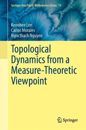 Topological Dynamics from a Measure-Theoretic Viewpoint Keonhee Lee 9789819563890