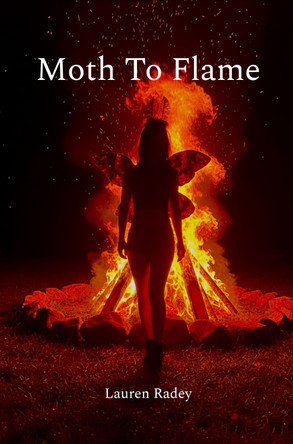 Moth To Flame Lauren Radey 9781919164878