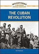 The Cuban Revolution by G.S. Prentzas 9781604139211