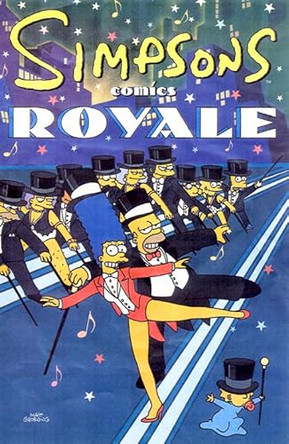 Simpsons Comics Royale: A Super-Sized Simpson Soiree by Matt Groening 9780007118540 [USED COPY]