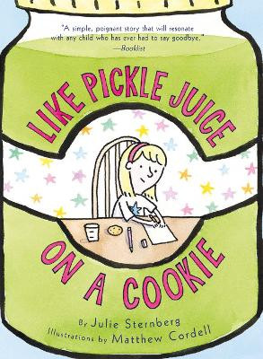 Like Pickle Juice on a Cookie by Julie Sternberg 9781419720505