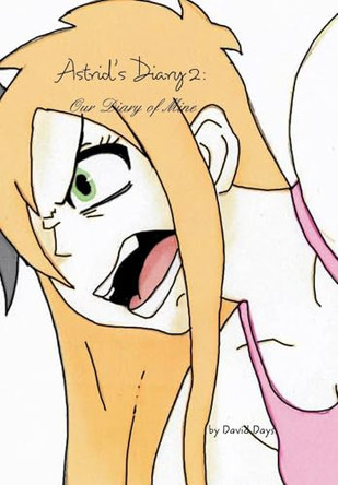 Astrid's Diary 2 by David Days 9781715889937