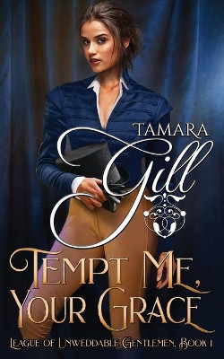 Tempt Me, Your Grace by Tamara Gill 9780648716082