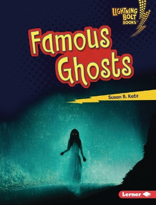 Famous Ghosts by Susan B Katz 9781728491141