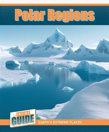 Polar Regions by Judy Thorpe 9781502674470