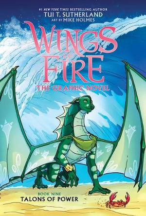 Talons of Power: A Graphic Novel (Wings of Fire Graphic Novel #9) by Tui T Sutherland 9781546110552