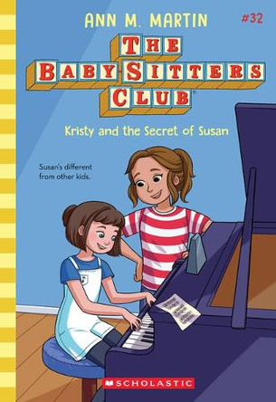 Kristy and the Secret of Susan (the Baby-Sitters Club #32) by Ann M Martin 9781546179269