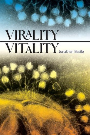 Virality Vitality by Jonathan Basile 9798855801859