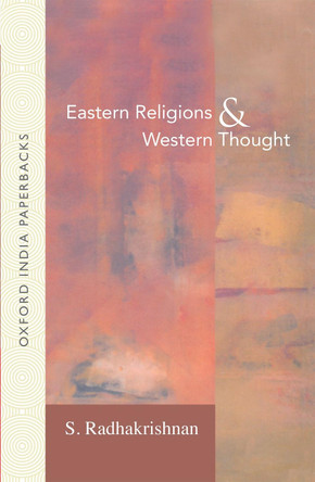 Eastern Religions and Western Thought by S. Radhakrishnan 9780195624564