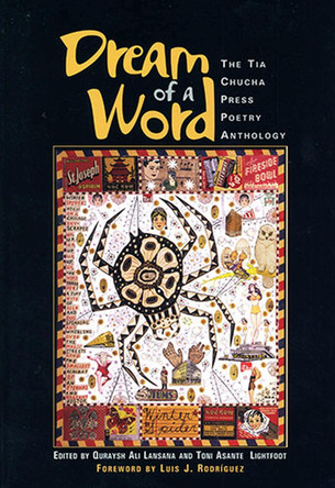 Dream of a Word: A Tia Chucha Press Anthology by Quraysh Ali Lansana 9781882688302