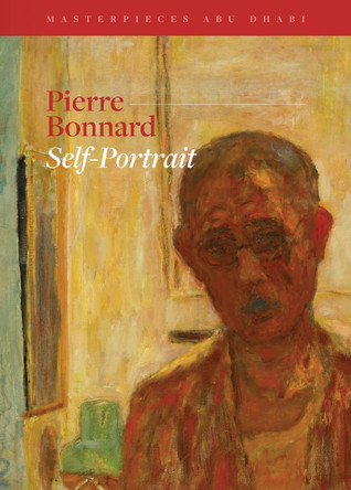 Pierre Bonnard, Self-Portrait: Masterpieces Abu Dhabi Isabelle Cahn 9781836360193