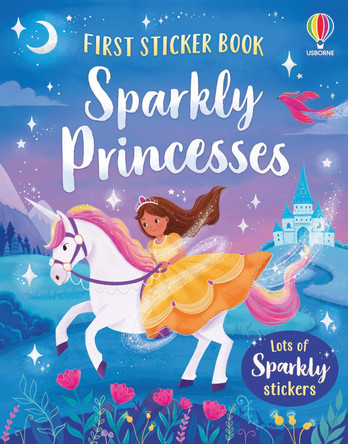 First Sticker Book Sparkly Princesses Kristie Pickersgill 9781836042280