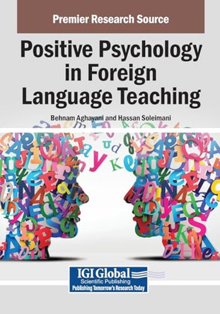 Positive Psychology in Foreign Language Teaching by Behnam Aghayani 9798337324500