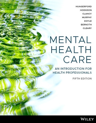 Mental Health Care: An Introduction for Health Professionals by Catherine Hungerford 9781394177233