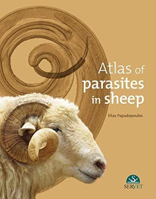 Atlas of Parasites in Sheep by Elias Papadopoulos 9788416315529
