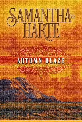 Autumn Blaze by Samantha Harte 9781682300947