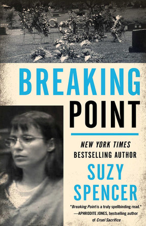 Breaking Point by Suzy Spencer 9781682302248
