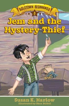 Jem and the Mystery Thief by Susan K Marlow