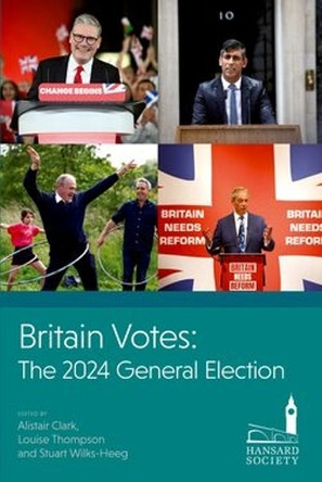Britain Votes: The 2024 General Election Alistair Clark 9780197903414