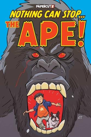 Nothing Can Stop the Ape Tom Gaddt 9781545826690