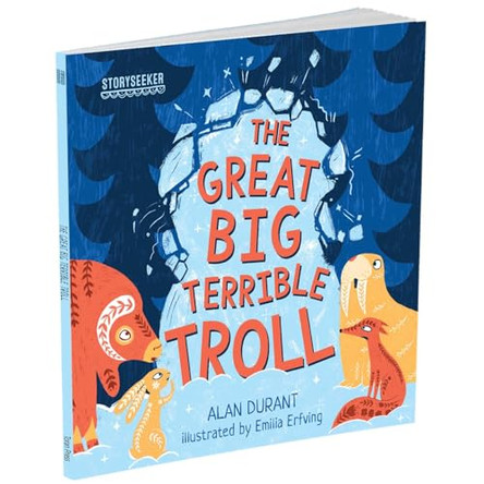 Storyseeker the Great Big Terrible Troll: 2 by Alan Durant 9781913360702