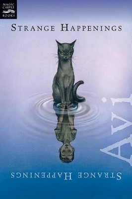 Strange Happenings: Five Tales of Transformation by Avi 9780152064617