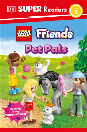 DK Super Readers Level 2 LEGO Friends Pet Pals by DK 9780241785836