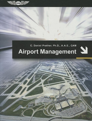 Airport Management by C. Daniel Prather 9781619542099