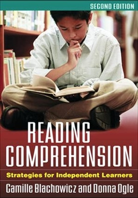Reading Comprehension, Second Edition: Strategies for Independent Learners by Camille Blachowicz 9781593857554