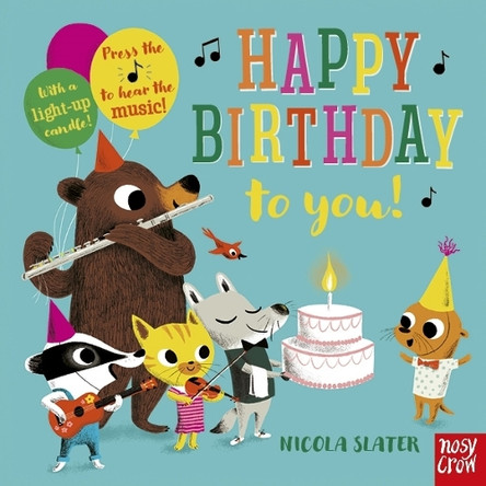 Happy Birthday to You! by Nicola Slater 9780857639509