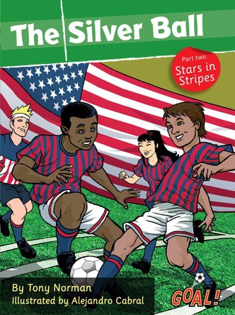 The Silver Ball: Part 2 Stars and Stripes: Level 1 by Tony Norman 9781841678337