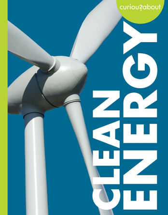 Curious about Clean Energy by Amy S Hansen 9781681529646