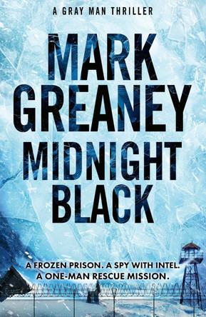 Midnight Black: Thrilling action and suspense starring the Gray Man by Mark Greaney 9781408729434