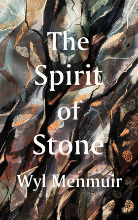 The Spirit of Stone Wyl Menmuir 9780711289307
